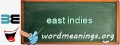 WordMeaning blackboard for east indies